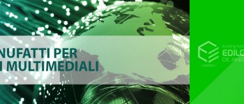 Manufatti per reti multimediali